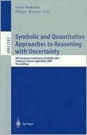 Full size book cover of Symbolic and Quantitative Approaches to Reasoning with Uncertainty: 6th European Conference, ECSQARU 2001, Toulouse, France, September 19-21, 2001. ...}