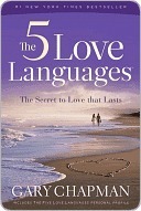 The Five Love Languages: The Secret to Love that Lasts