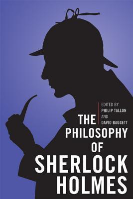 Full size book cover of The Philosophy of Sherlock Holmes}