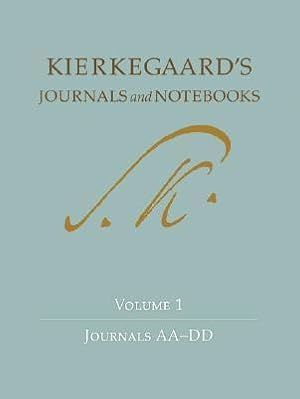 Journals and Notebooks, Vol 1: Journals AA-DD