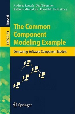 The Common Component Modeling Example: Comparing Software Component Models