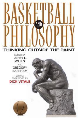 Full size book cover of Basketball and Philosophy: Thinking Outside the Paint}