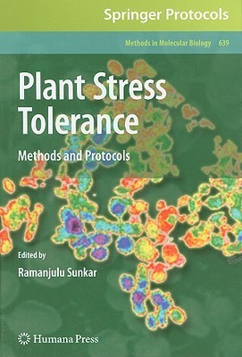 Plant Stress Tolerance: Methods and Protocols