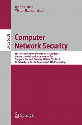 Computer Network Security: 5th International Conference, on Mathematical Methods, Models, and Architectures for Computer Network Security, MMM-ACNS ...