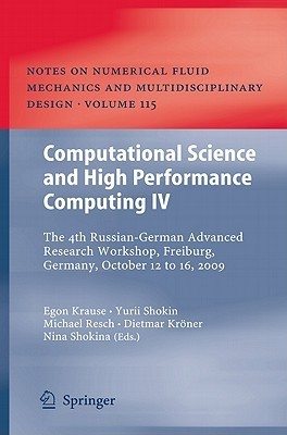 Full size book cover of Computational Science and High Performance Computing IV: The 4th Russian-German Advanced Research Workshop, Freiburg, Germany, October 12 to 16, 2009 ... Mechanics and Multidisciplinary Design, 115)}