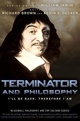 Full size book cover of Terminator and Philosophy: I'll Be Back, Therefore I Am}