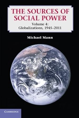 Book cover of The Sources of Social Power: Volume 4, Globalizations, 1945-2011}