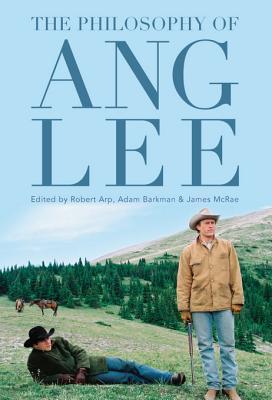 Full size book cover of The Philosophy of Ang Lee}