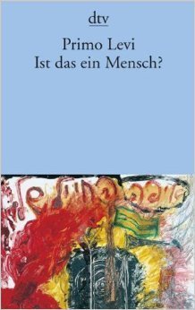 Book cover of Ist das ein Mensch? Ein autobiographischer Bericht}