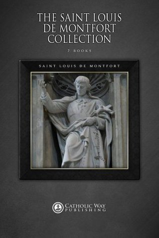 Full size book cover of The Saint Louis de Montfort Collection [7 Books]}