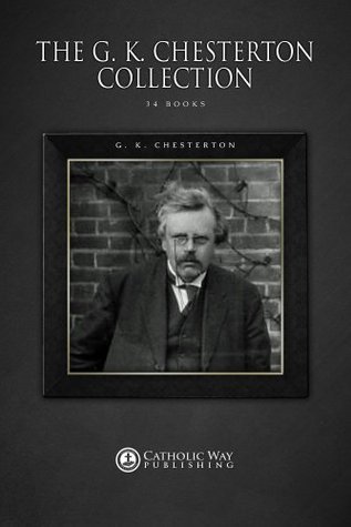 Full size book cover of The G.K. Chesterton Collection [34 Books]}