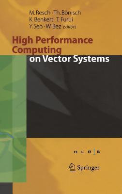 Full size book cover of High Performance Computing on Vector Systems 2005: Proceedings of the High Performance Computing Center Stuttgart, March 2005}