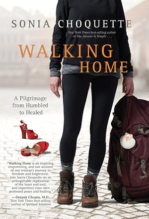 Walking Home: A Pilgrimage from Humbled to Healed