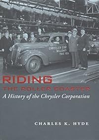 Riding the Roller Coaster: A History of the Chrysler Corporation