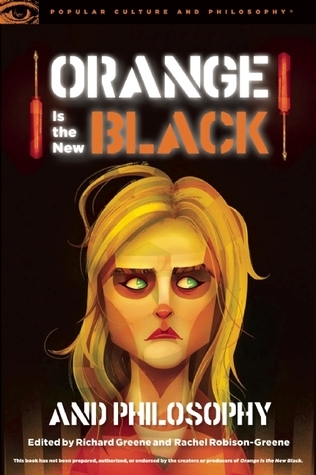 Full size book cover of Orange Is the New Black and Philosophy: Last Exit from Litchfield}