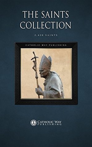 Full size book cover of The Saints Collection [2,428 Saints]}