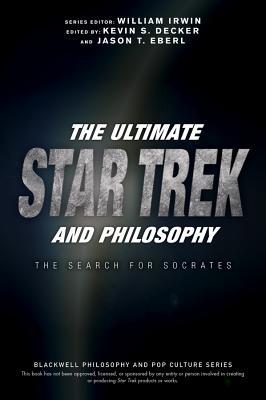 Full size book cover of The Ultimate Star Trek and Philosophy: The Search for Socrates}