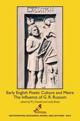 Early English Poetic Culture and Meter: The Influence of G.R. Russom