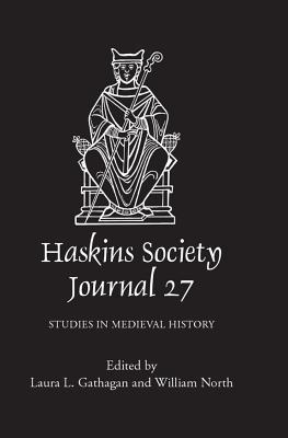 Full size book cover of The Haskins Society Journal 27: 2015. Studies in Medieval History}