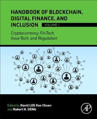 Full size book cover of Handbook of Blockchain, Digital Finance, and Inclusion, Volume 1: Cryptocurrency, FinTech, InsurTech, and Regulation}