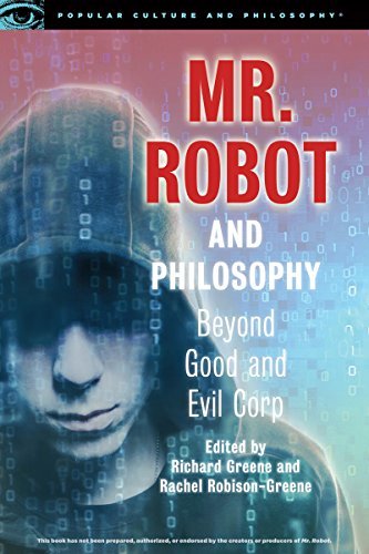 Full size book cover of Mr. Robot and Philosophy: Beyond Good and Evil Corp}