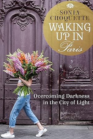 Waking Up in Paris: Overcoming Darkness in the City of Light