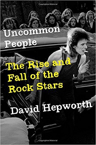 Uncommon People: The Rise and Fall of the Rock Stars 1955-1994