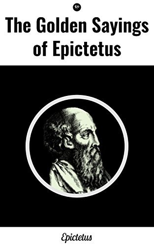 Full size book cover of The Golden Sayings of Epictetus}