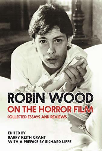 Full size book cover of Robin Wood on the Horror Film: Collected Essays and Reviews}