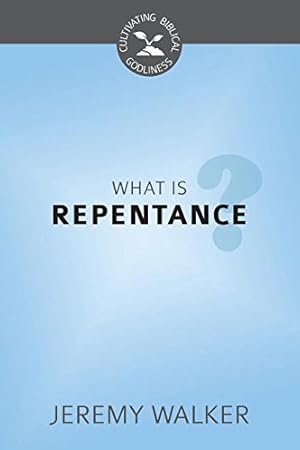 What Is Repentance?