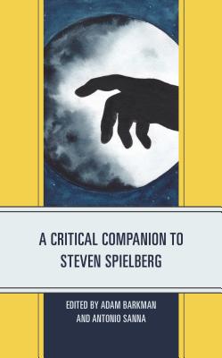 Full size book cover of A Critical Companion to Steven Spielberg}