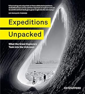 Book cover of Expeditions Unpacked: What the Great Explorers Took into the Unknown}