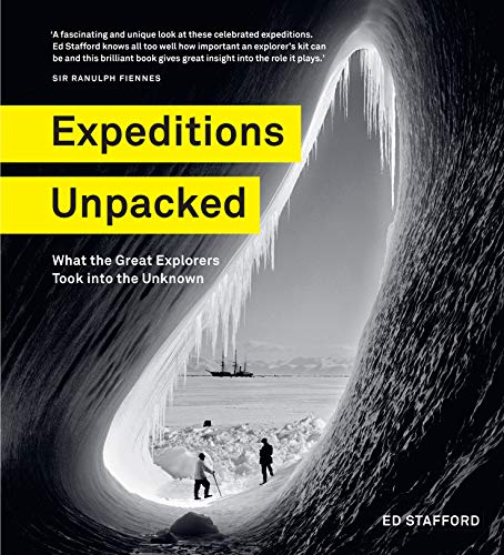 Full size book cover of Expeditions Unpacked: What the Great Explorers Took into the Unknown}