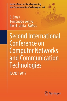 Second International Conference on Computer Networks and Communication Technologies: ICCNCT 2019