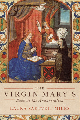 Full size book cover of The Virgin Mary's Book at the Annunciation: Reading, Interpretation, and Devotion in Medieval England}