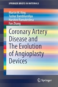 Coronary Artery Disease and The Evolution of Angioplasty Devices