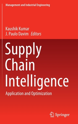 Full size book cover of Supply Chain Intelligence: Application and Optimization}