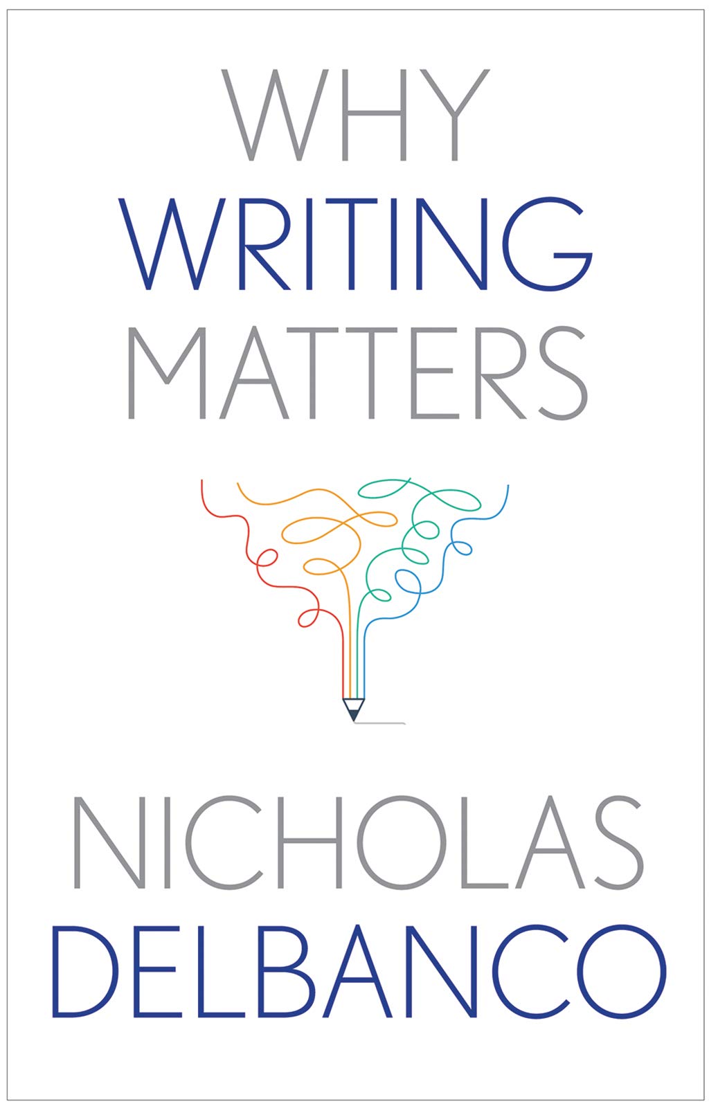 Full size book cover of Why Writing Matters}