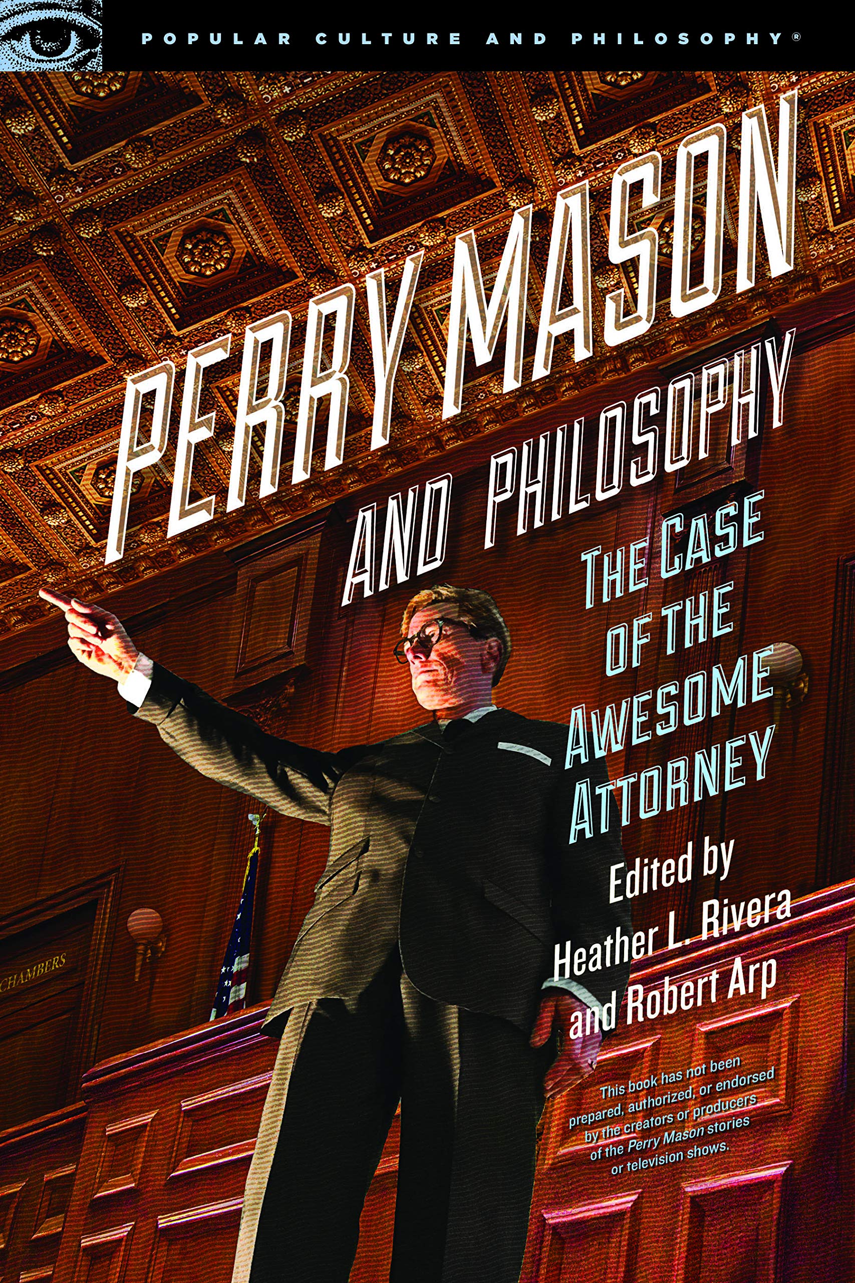 Full size book cover of Perry Mason and Philosophy: The Case of the Awesome Attorney}