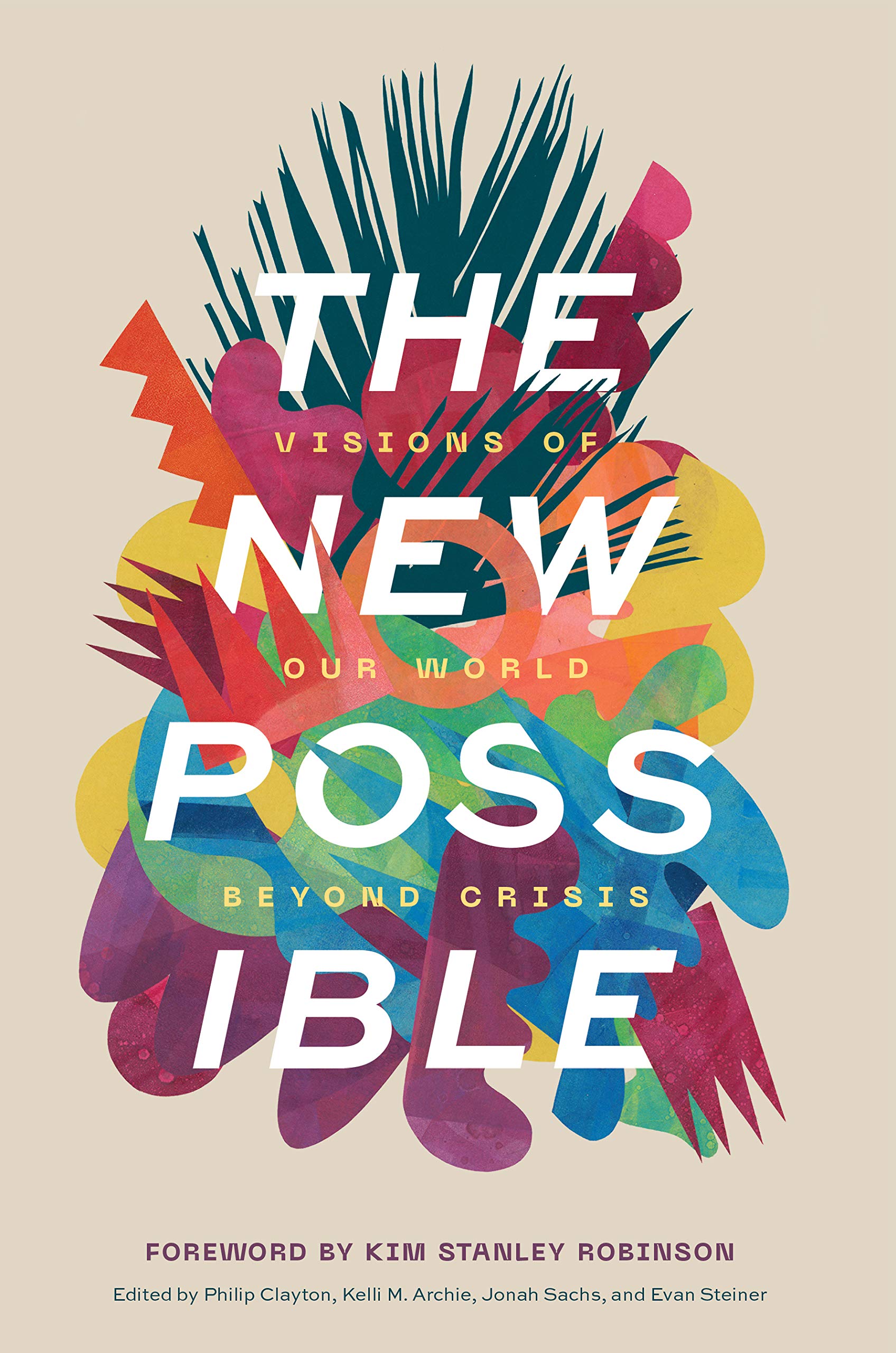 Full size book cover of The New Possible: Visions of Our World beyond Crisis}