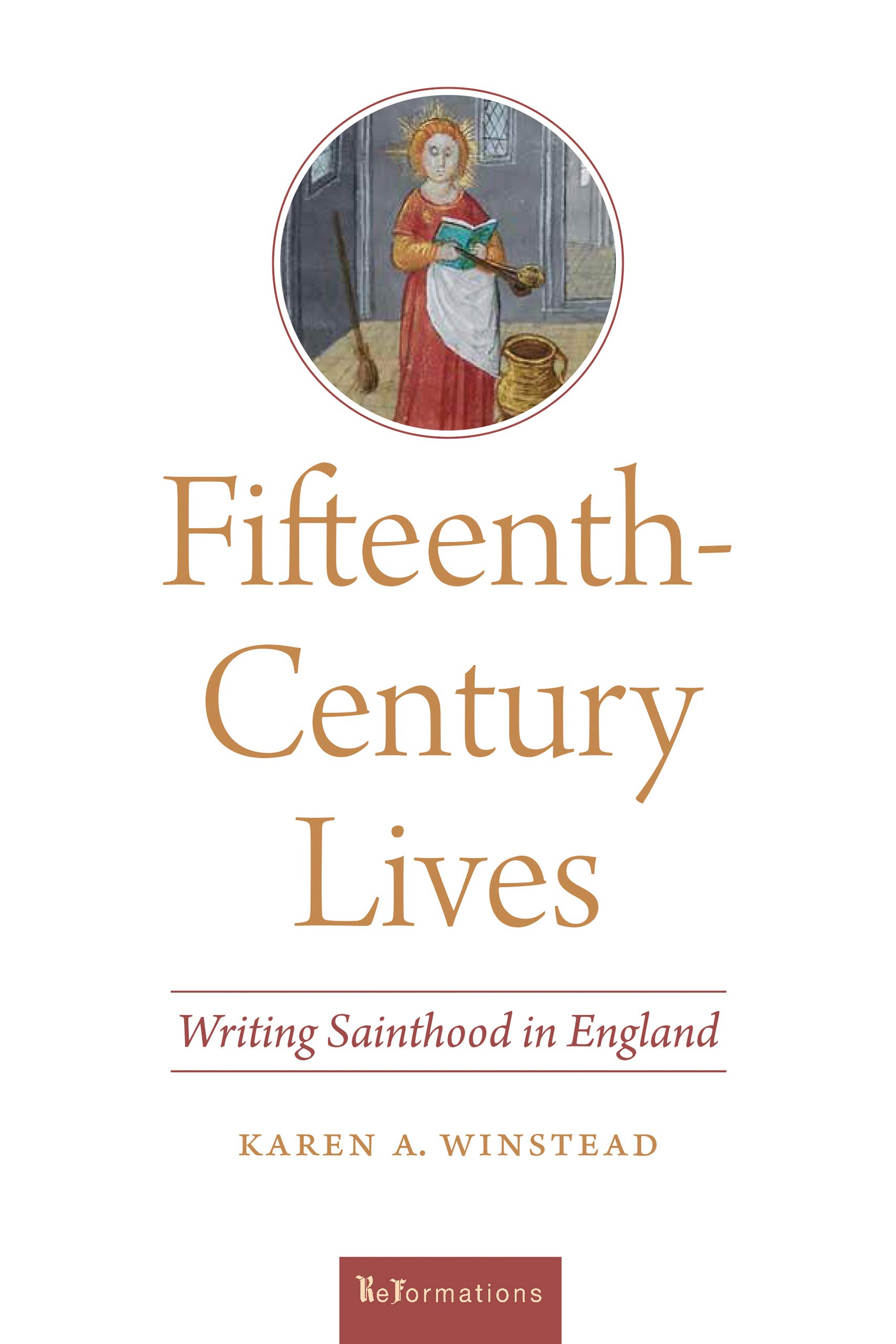 Full size book cover of Fifteenth-Century Lives: Writing Sainthood in England}