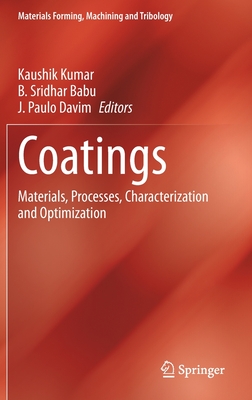 Coatings: Materials, Processes, Characterization and Optimization