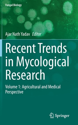 Recent Trends in Mycological Research: Volume 1: Agricultural and Medical Perspective