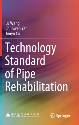 Full size book cover of Technology Standard of Pipe Rehabilitation}