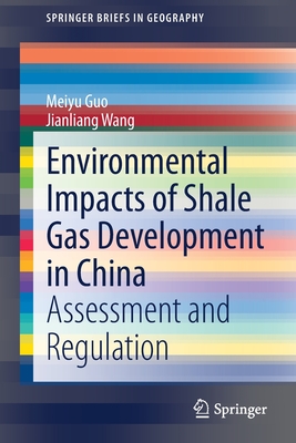 Book cover of Environmental Impacts of Shale Gas Development in China: Assessment and Regulation}