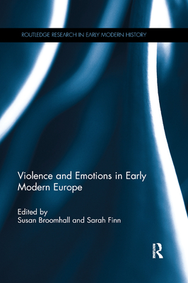 Full size book cover of Violence and Emotions in Early Modern Europe}