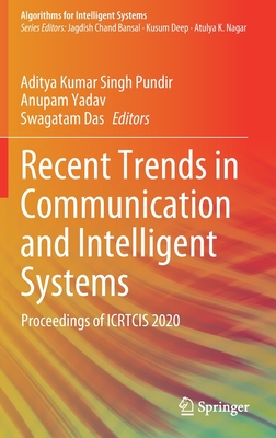 Full size book cover of Recent Trends in Communication and Intelligent Systems: Proceedings of ICRTCIS 2020}