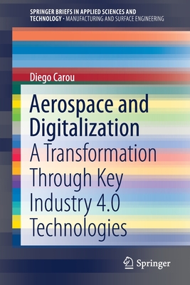 Full size book cover of Aerospace and Digitalization: A Transformation Through Key Industry 4.0 Technologies}