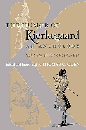 The Humor of Kierkegaard: An Anthology