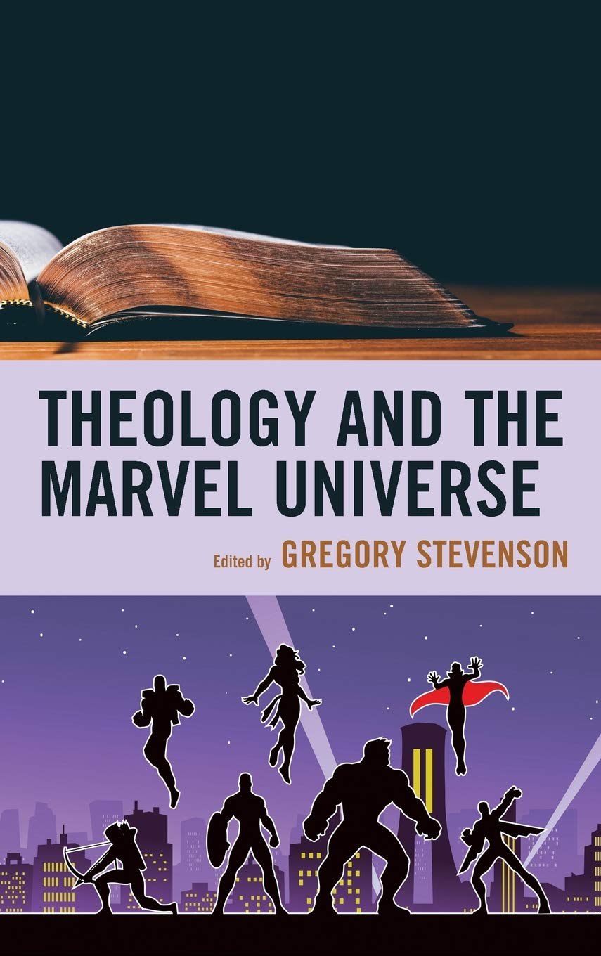 Full size book cover of Theology and the Marvel Universe}